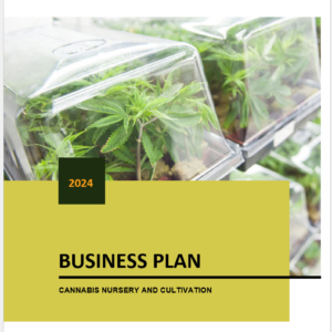 Cannabis Cultivation + Nursery Business Plan Template